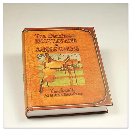 Stohlman Encyclopedia Of Saddlemaking - Fourniture maroquinerie cuir